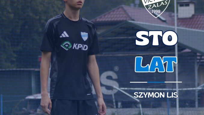 Szymon kończy 19 lat w LKS Victoria Zalas