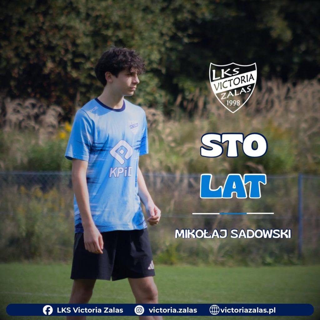 Mikołaj kończy 18 lat w LKS Victoria Zalas