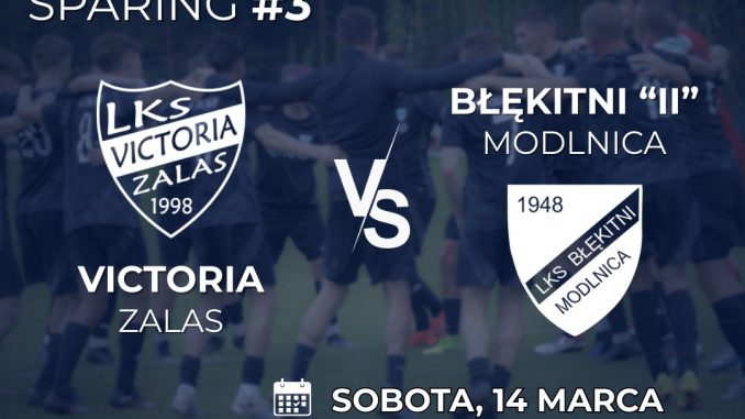 LKS Victoria Zalas gra w środę!