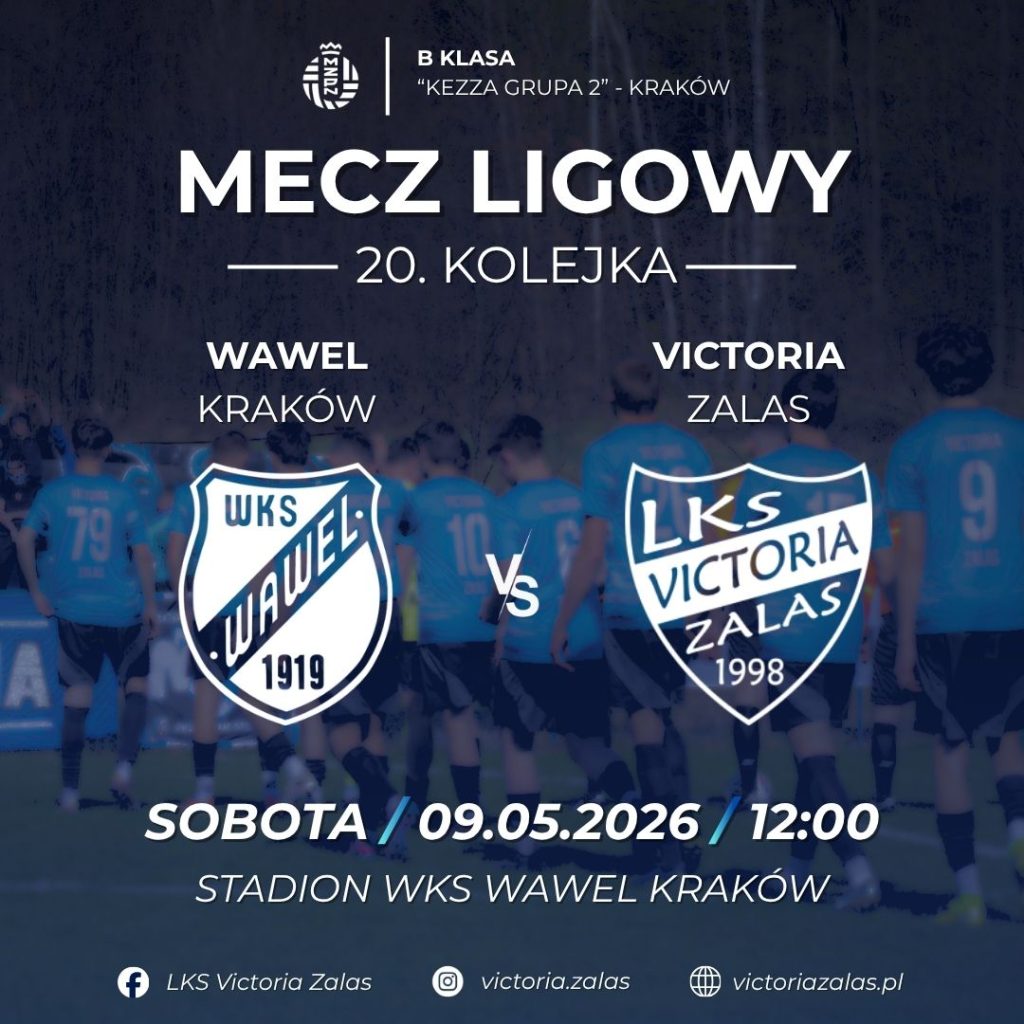 LKS Victoria Zalas gra w Krakowie LKS Victoria Zalas gra w Krakowie