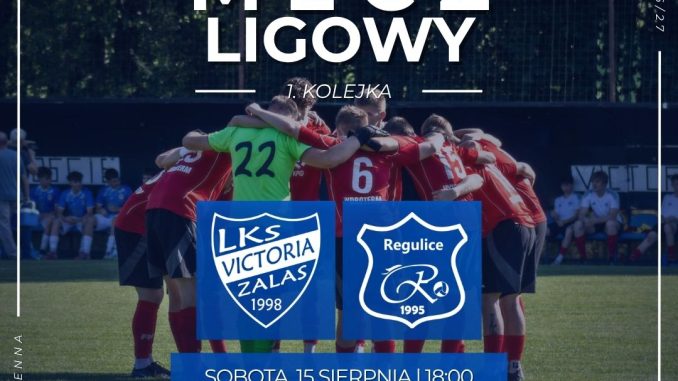 LKS Victoria Zalas vs Regulice w 1. kolejce klasy B