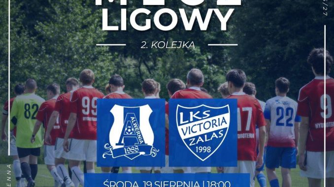 LKS Victoria Zalas vs Alwernia II – 18:00, ul. Zygmunta Zięby 1
