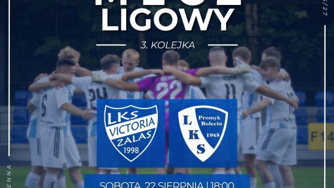Victoria Zalas vs Promyk Bolęcin – 18:00 (22.08)