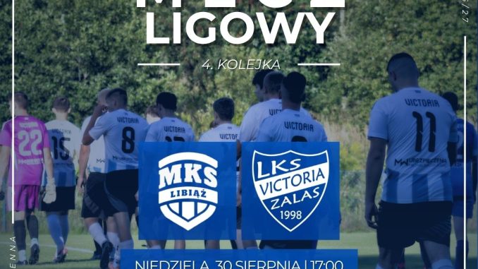LKS Victoria Zalas vs. MKS Libiąż – mecz na szczycie!